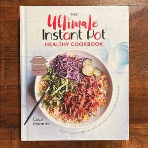 The Ultimate Instant Pot Healthy Cookbook